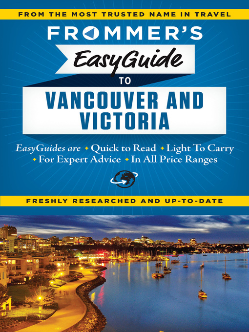 Title details for Frommer's EasyGuide to Vancouver and Victoria by Joanne Sasvari - Wait list